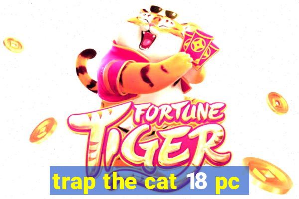 trap the cat 18 pc